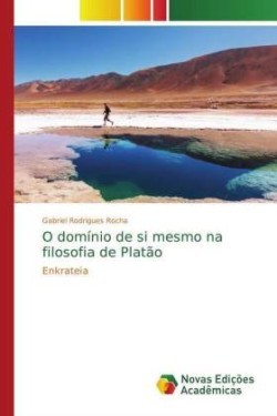 O domínio de si mesmo na filosofia de Platão