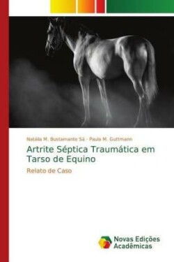 Artrite Séptica Traumática em Tarso de Equino