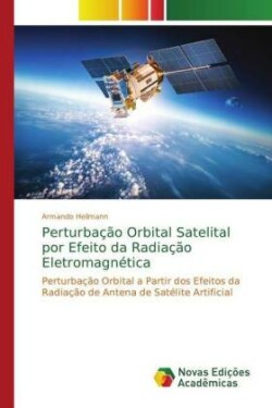 Perturbação Orbital Satelital por Efeito da Radiação Eletromagnética