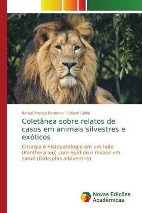 Coletânea sobre relatos de casos em animais silvestres e exóticos
