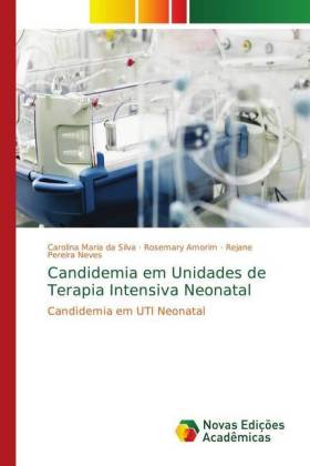 Candidemia em Unidades de Terapia Intensiva Neonatal