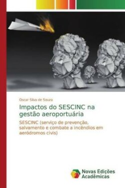 Impactos do SESCINC na gestão aeroportuária