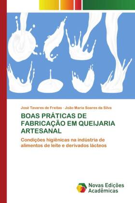 Boas Práticas de Fabricação Em Queijaria Artesanal