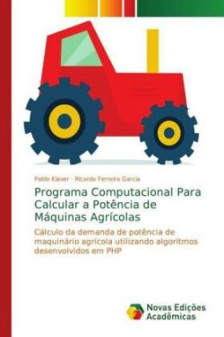 Programa Computacional Para Calcular a Potência de Máquinas Agrícolas