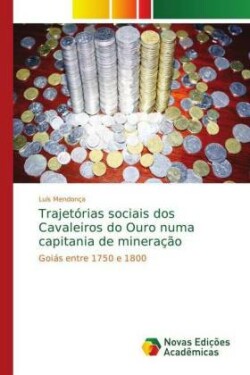 Trajetórias sociais dos Cavaleiros do Ouro numa capitania de mineração