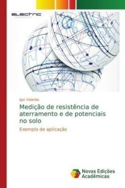 Medição de resistência de aterramento e de potenciais no solo