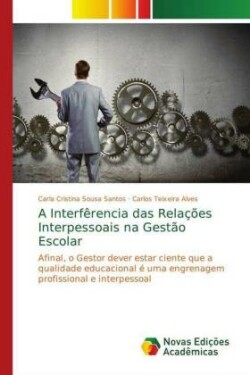 Interfêrencia das Relações Interpessoais na Gestão Escolar