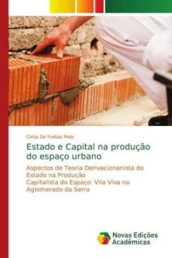 Estado e Capital na produção do espaço urbano