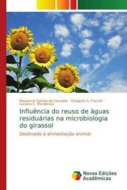 Influência do reuso de águas residuárias na microbiologia do girassol