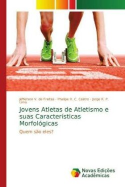 Jovens Atletas de Atletismo e suas Características Morfológicas