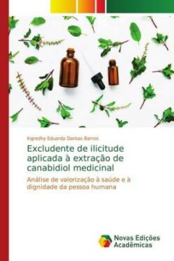 Excludente de ilicitude aplicada à extração de canabidiol medicinal