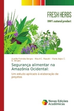 Segurança alimentar na Amazônia Ocidental