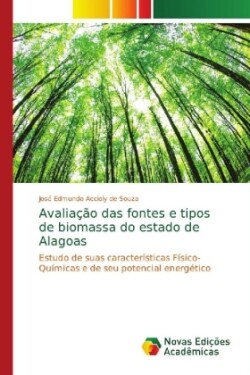 Avaliação das fontes e tipos de biomassa do estado de Alagoas