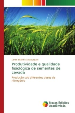 Produtividade e qualidade fisiológica de sementes de cevada