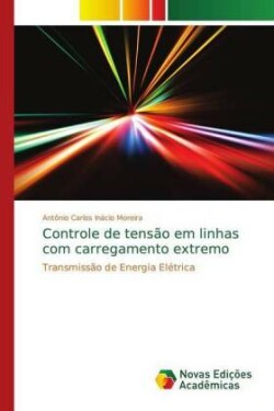 Controle de tensão em linhas com carregamento extremo