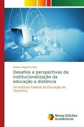 Desafios e perspectivas da institucionalização da educação a distância
