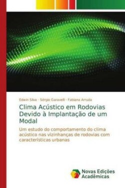 Clima Acústico em Rodovias Devido à Implantação de um Modal