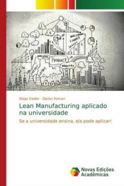 Lean Manufacturing aplicado na universidade