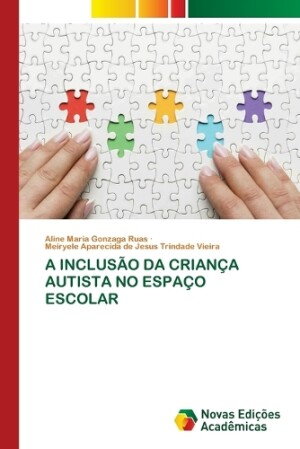 A Inclusão Da Criança Autista No Espaço Escolar