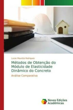 Métodos de Obtenção do Módulo de Elasticidade Dinâmico do Concreto