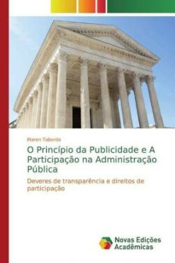 O Princípio da Publicidade e A Participação na Administração Pública