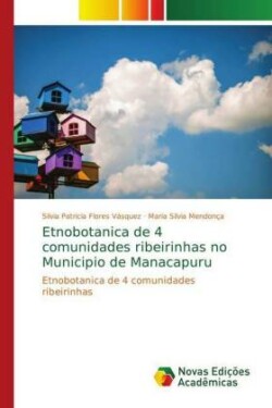 Etnobotanica de 4 comunidades ribeirinhas no Municipio de Manacapuru