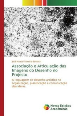 Associação e Articulação das Imagens do Desenho no Projecto