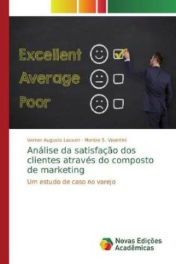 Análise da satisfação dos clientes através do composto de marketing