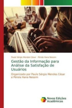 Gestão da Informação para Análise da Satisfação de Usuários