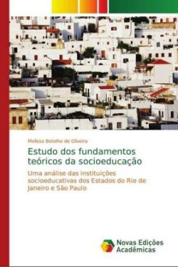 Estudo dos fundamentos teóricos da socioeducação