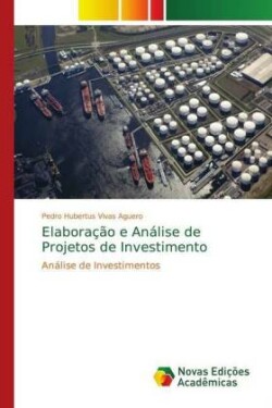 Elaboração e Análise de Projetos de Investimento