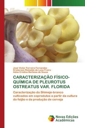 Caracterização Físico-Química de Pleurotus Ostreatus Var. Florida