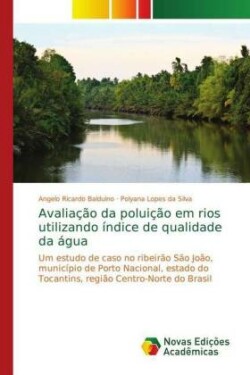 Avaliação da poluição em rios utilizando índice de qualidade da água