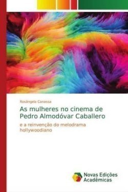 As mulheres no cinema de Pedro Almodóvar Caballero