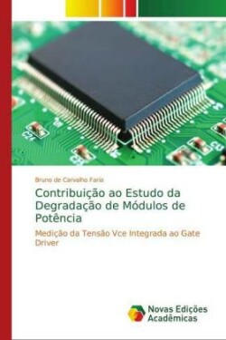 Contribuição ao Estudo da Degradação de Módulos de Potência