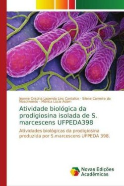 Atividade biológica da prodigiosina isolada de S. marcescens UFPEDA398