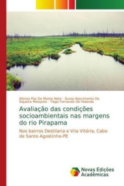 Avaliação das condições socioambientais nas margens do rio Pirapama