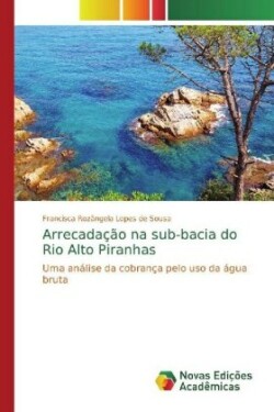 Arrecadação na sub-bacia do Rio Alto Piranhas