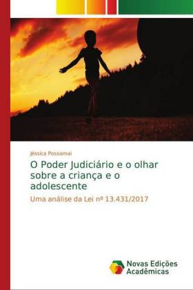 O Poder Judiciário e o olhar sobre a criança e o adolescente