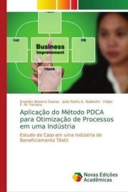 Aplicação do Método PDCA para Otimização de Processos em uma Indústria