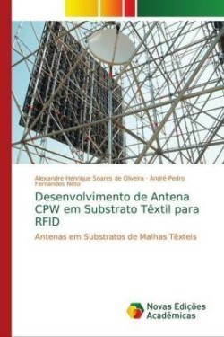 Desenvolvimento de Antena CPW em Substrato Têxtil para RFID