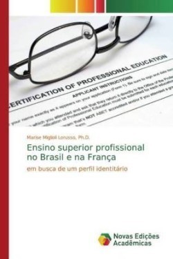 Ensino superior profissional no Brasil e na França