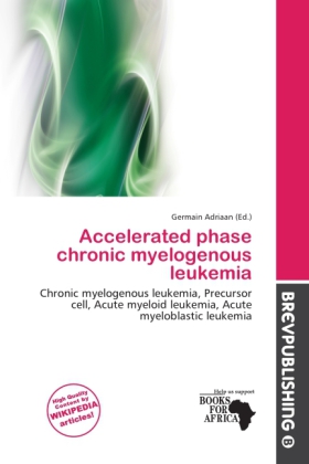 Accelerated phase chronic myelogenous leukemia
