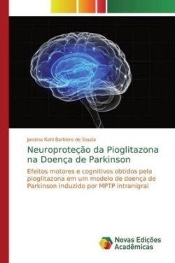 Neuroproteção da Pioglitazona na Doença de Parkinson