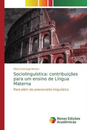 Sociolinguística: contribuições para um ensino de Língua Materna