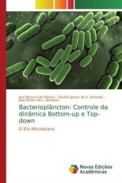 Bacterioplâncton: Controle da dinâmica Bottom-up e Top-down
