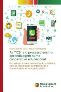 As TICS e o processo ensino-aprendizagem numa cooperativa educacional
