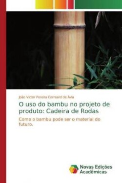 O uso do bambu no projeto de produto