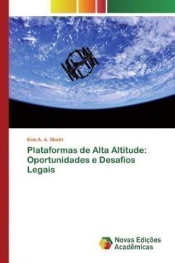 Plataformas de Alta Altitude: Oportunidades e Desafios Legais