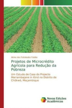 Projetos de Microcrédito Agrícola para Redução da Pobreza